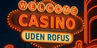 Bet Uden Rufus En Guide til Spil uden Begrænsninger