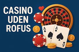 Casino Uden ROFUS Oplev Mulighederne med Lavt Indsats Casino Uden ROFUS Oplev Mulighederne med Lavt Indsats