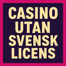Casino utan licens En djupgående guide till ansvarsfullt spelande Casino utan licens En djupgående guide till ansvarsfullt spelande